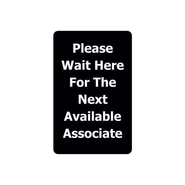 Lawrence Metal Prod. Tensabarrier Classic Acrylic Sign, inPlease Wait Here For Next Availablein, 7inWx11inH, Blk/White SIGN-0711-250-33-V-S15 - main